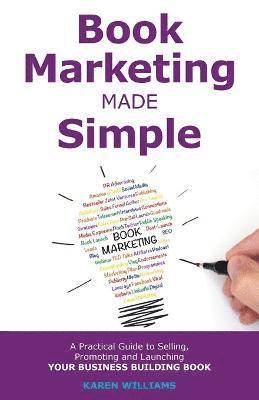 Karen Williams - Book Marketing Made Simple, Häftad