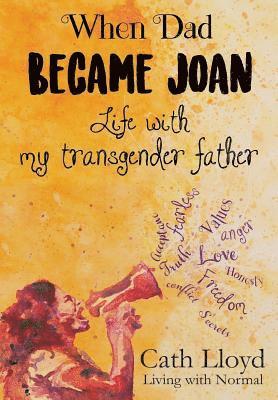 Cath Lloyd - When Dad Became Joan, Häftad