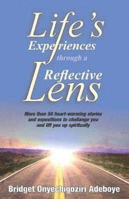 Life's Experiences Through a Reflective Lens 1