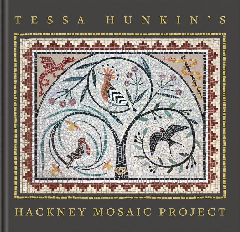 Tessa Hunkin's Hackney Mosaic Project