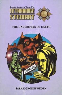 bokomslag Lethbridge-Stewart: Daughters of Earth