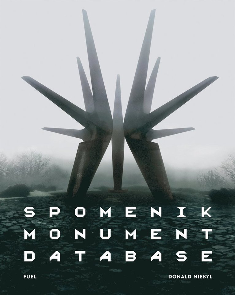 Donald Niebyl, FUEL, Fuel, Damon Murray, Stephen Sorrell - Spomenik Monument Database, Inbunden