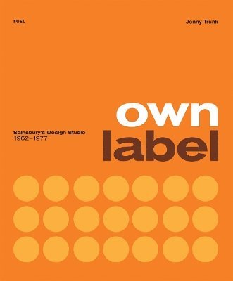 Own Label: Sainsburys Design Studio: 1962 - 1977 1
