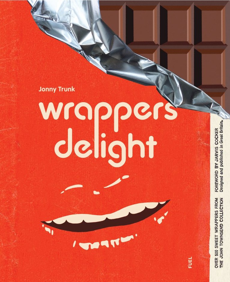 Jonny Trunk, Fuel, Damon Murray, Stephen Sorrell - Wrappers Delight, Häftad