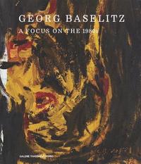 bokomslag Georg Baselitz: A Focus on the 1980s