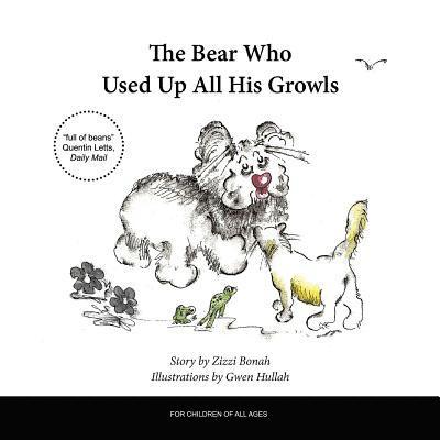 Bear Who Used Up All His Growls