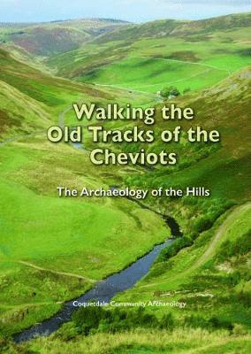 Walking the Old Tracks of the Cheviots 1