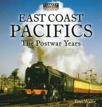 bokomslag East Coast Pacifics : The Postwar Years