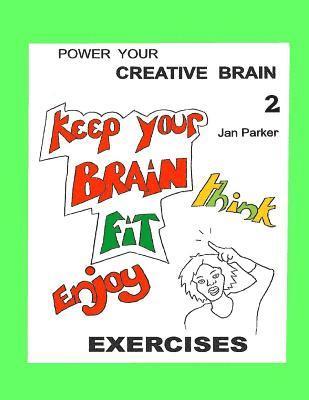 bokomslag Power your Creative Brain 2: More Art-Based Exercises