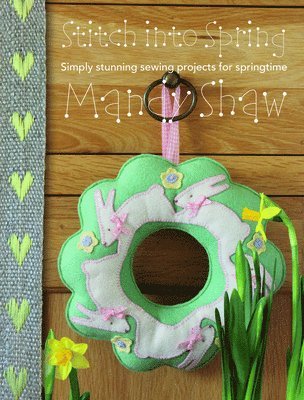 Mandy Shaw, Mandy (Author) Shaw - Stitch into Spring, Häftad