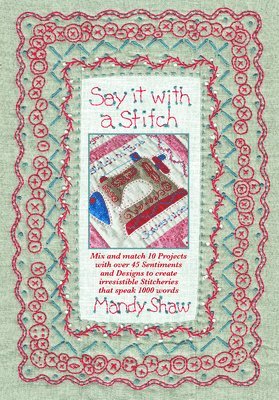 Mandy Shaw, Mandy (Author) Shaw - Say it with a Stitch, Häftad
