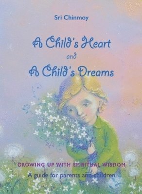 bokomslag Childs Heart and A Childs Dreams