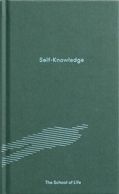 The School of Life, Alain de Botton, The School - Self-Knowledge, Inbunden