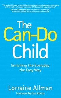 bokomslag The Can-Do Child