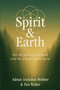 bokomslag Spirit and Earth