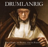 bokomslag Drumlanrig: The Castle, its People and its Paintings
