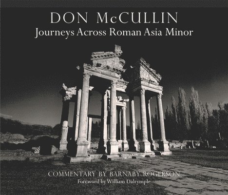 Don McCullin: Journeys across Roman Asia Minor 1