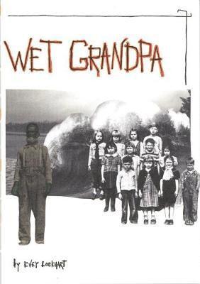 Evey Lockhart - Wet Grandpa, Häftad