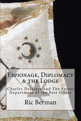Espionage, Diplomacy & the Lodge 1