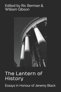 bokomslag The Lantern of History