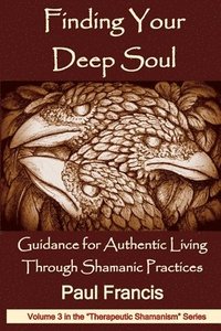 bokomslag Finding Your Deep Soul