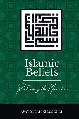 Islamic Beliefs: Reclaiming the Narrative 1
