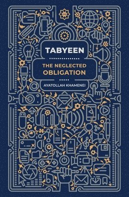 bokomslag Tabyeen: The Neglected Obligation