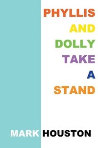 bokomslag Phyllis and Dolly Take a Stand