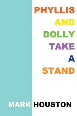 Phyllis and Dolly Take a Stand 1