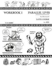 bokomslag Parallel Lives: An Illustrated Latin Course for All. Workbook 1.