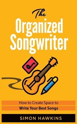Simon Hawkins - Organized Songwriter, Inbunden