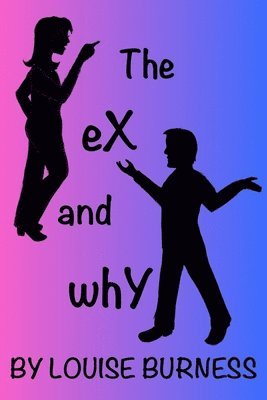 The eX and whY 1