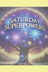 bokomslag Saturday Superpowers