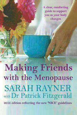 Sarah Rayner, Patrick Fitzgerald - Making Friends with the Menopause, Häftad