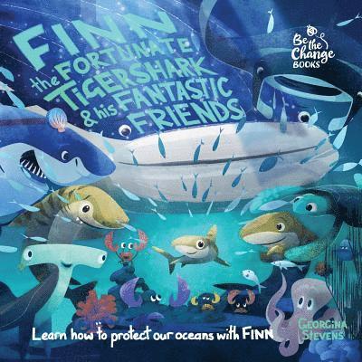 Finn the Fortunate Tiger Shark and His Fantastic Friends 1