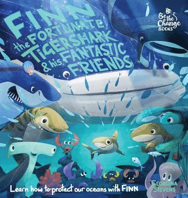 Finn the Fortunate Tiger Shark and His Fantastic Friends 1