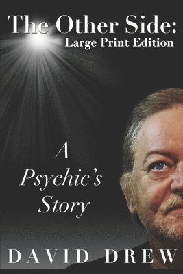 bokomslag The Other Side: a Psychic's Story: Large Print Edition