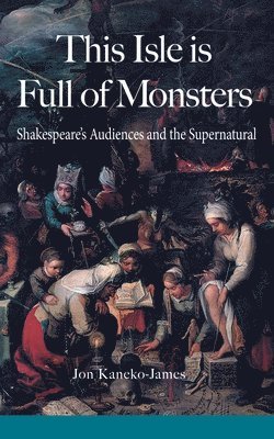 Jon Kaneko-James, Jon, Kaneko-James - This Isle is Full of Monsters, Häftad