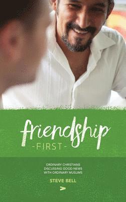 Friendship First: The Book 1