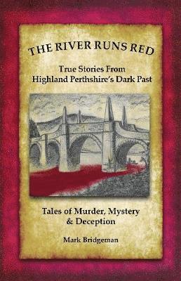 Mark Bridgeman - River Runs Red, Häftad