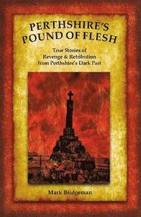 bokomslag Perthshire's Pound of Flesh