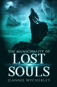 bokomslag The Municipality of Lost Souls