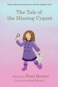 bokomslag The Tale of the Missing Cygnet - Paperback