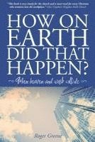 How On Earth Did That Happen?: When heaven and work collide 1