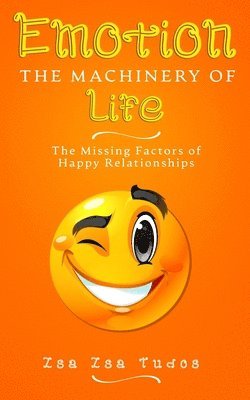 EMOTION the Machinery of Life