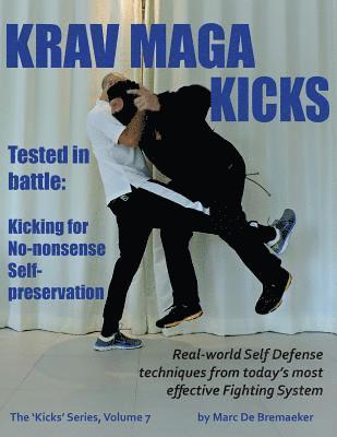 Krav Maga Kicks: Real-world Self Defense techniques from today's most effective Fighting System 1
