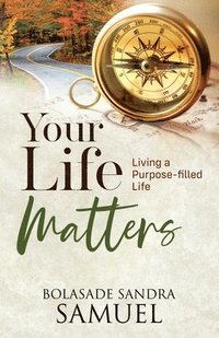 bokomslag Your Life Matters