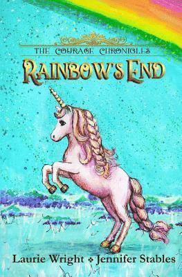 Laurie Wright - Rainbow's End: A Unicorn Adventure, Häftad