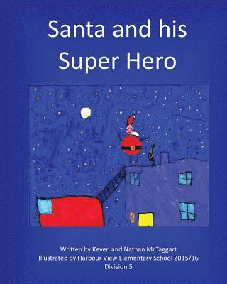 Santa and his Super Hero 1