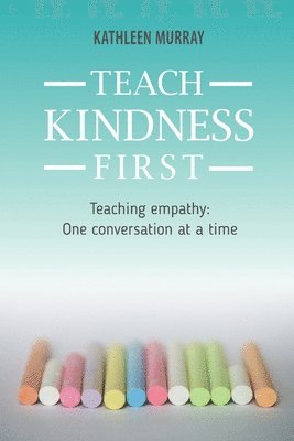Teach Kindness First 1